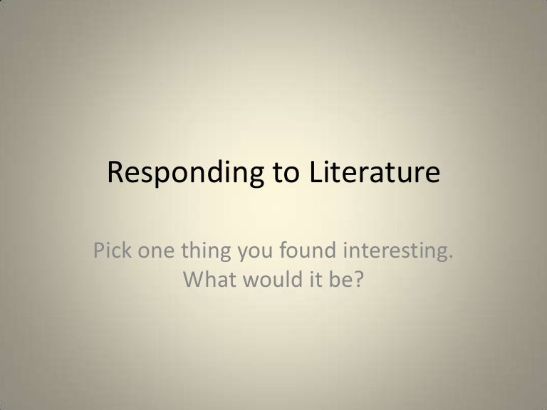 Responding to literature