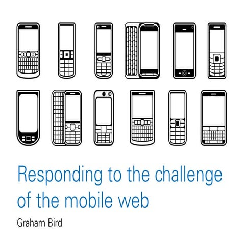 Responding to the challenge of the mobile web (2012)