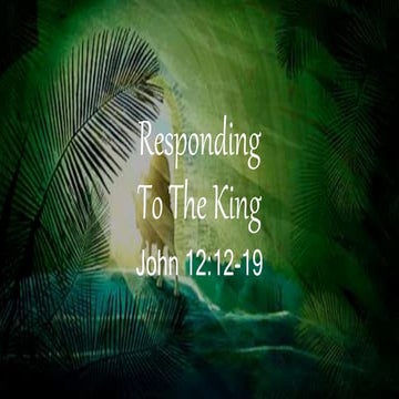 Responding to the King Palm Sunday Sermon 2023