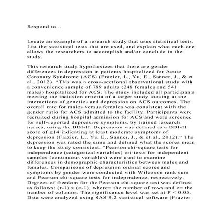 Respond to...Locate an example of a research study that uses s.docx