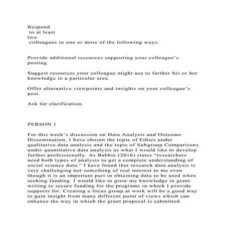 Respond to at least two colleagues in one or more of the follo.docx