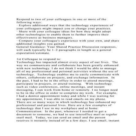 Respond to two of your colleagues in one or more of the following .docx