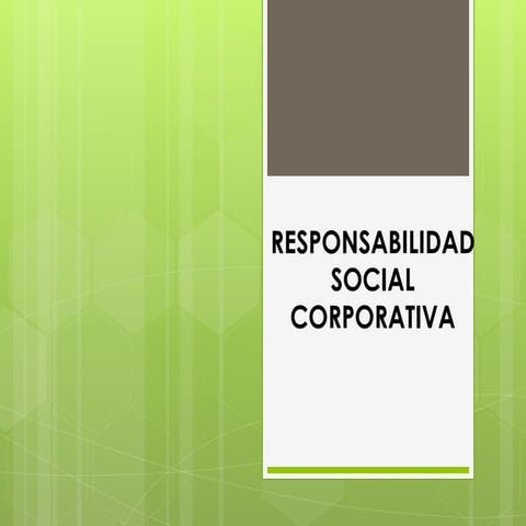 Responsabilidad social  corporativa 2