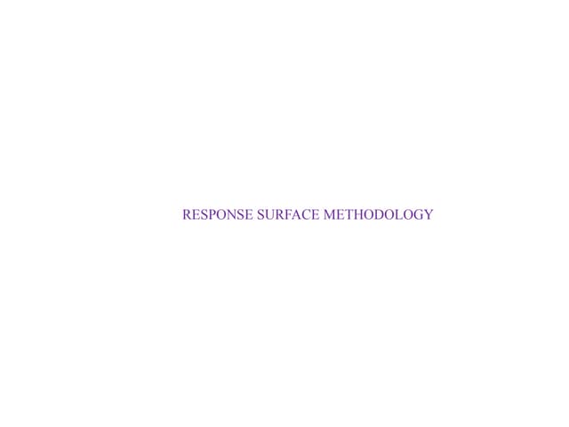 Response surface designs.Statistics/pptx