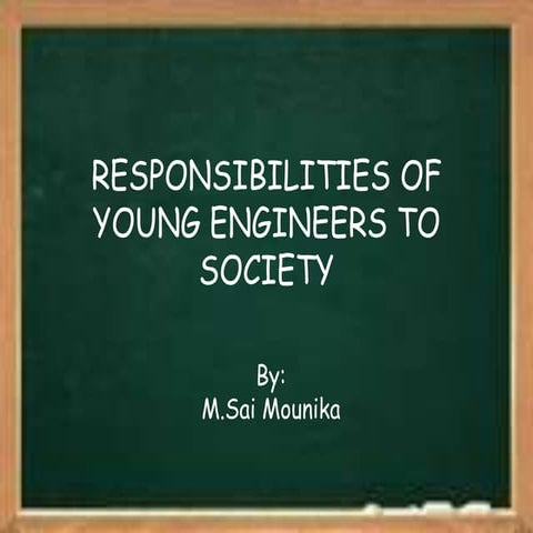 Responsibilities of young engineers to society