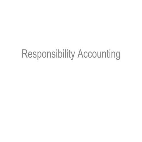 Responsibility accounting