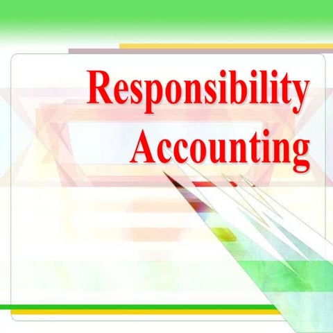 Responsibility accounting