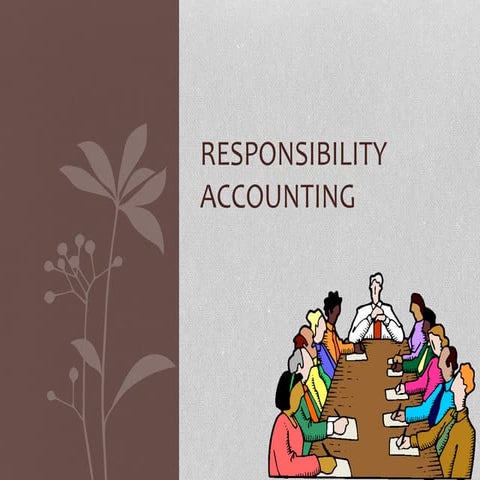 Responsibility Accounting