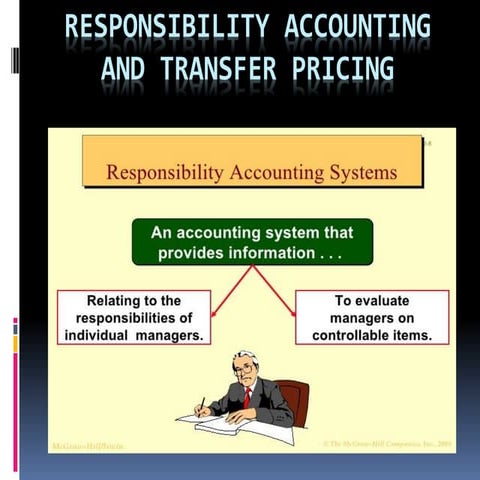 Responsibility accounting and transfer pricing