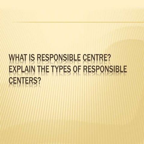 Responsible centre.ppt