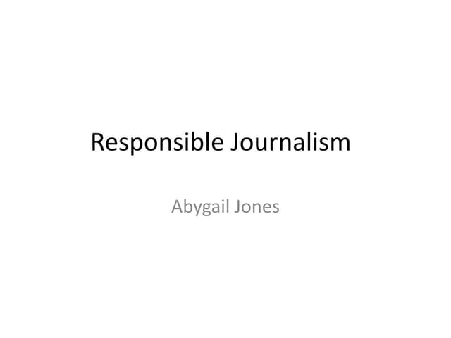 Responsible Journalism