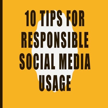 Responsible social media usage