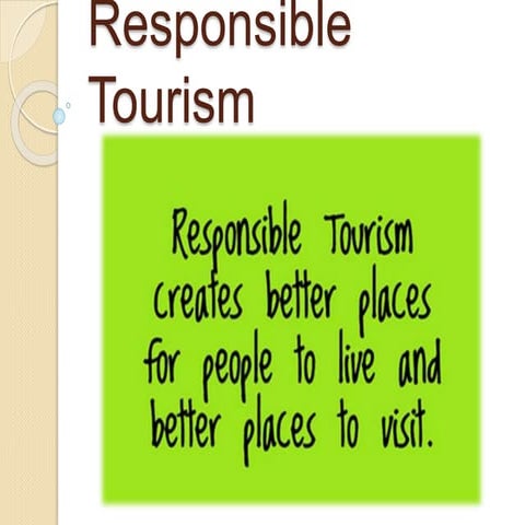 Responsible tourism and indigenous tourism By Kalyan S Patil | PPTX