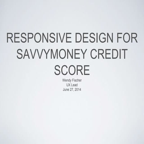 Responsive Design for SavvyMoney Credit Score