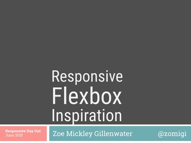 Responsive Flexbox Inspiration (Responsive Day Out)