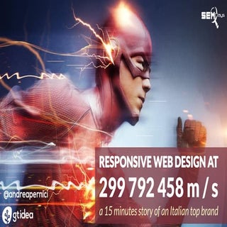 Responsive Web Design at The Speed ...