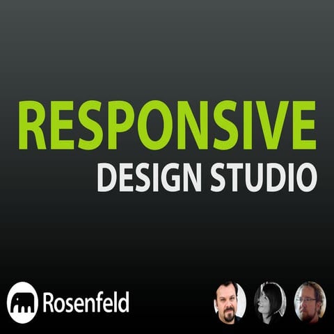 Responsive Design Studio [Mountain View 2013]