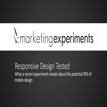 Responsive Design Tested: What a recent experiment reveals about the potentia...