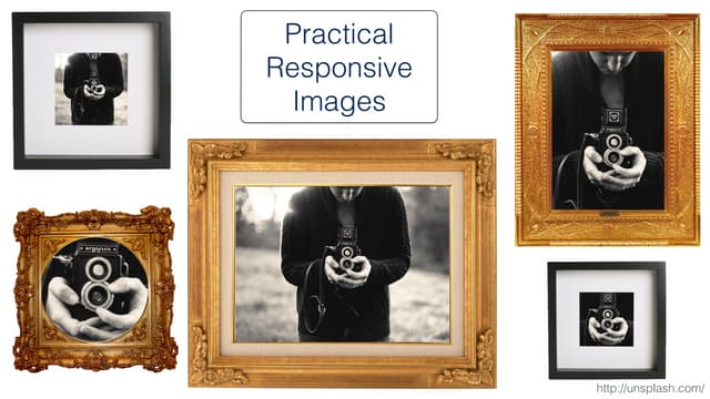 Practical Responsive Images : from Breaking Borders