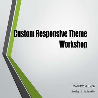 Responsive themeworkshop wcneo2016