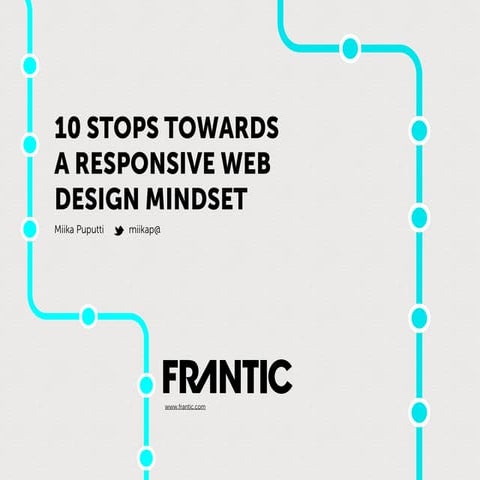 10 stops towards a responsive web design mindset