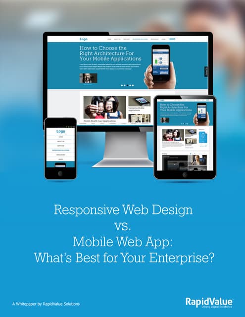 Responsive Web Design vs. Mobile Web App:  What is best for Enterprise - Whit...