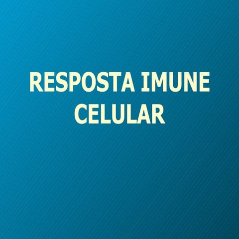 Resposta imune celular