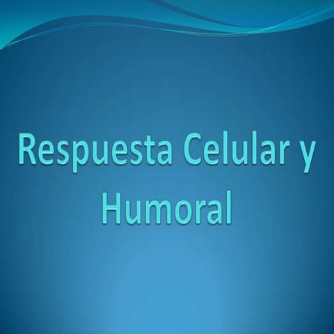 Respuesta celular y humoral