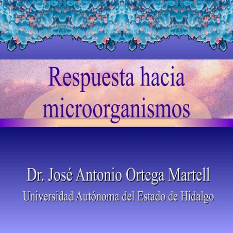 Respuesta Hacia Microorganismos