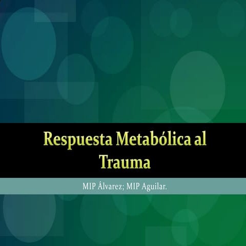 Respuesta metabólica al trauma