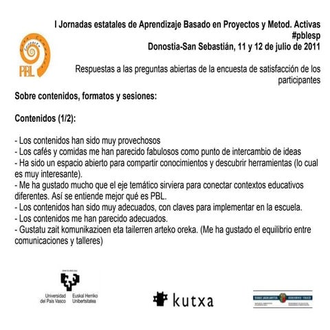 Respuestas a preguntas abiertas cuestionario satisfaccion pblesp 2011