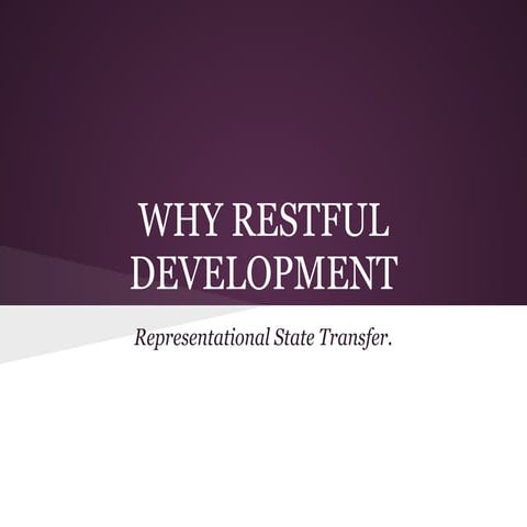 Why Restful