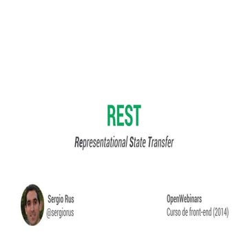 Rest   clase 4 - curso front-end 2014 - open webinars