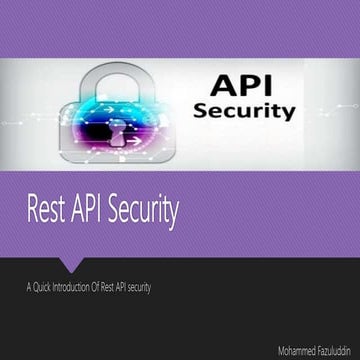 Rest API Security - A quick understanding of Rest API Security | PPT