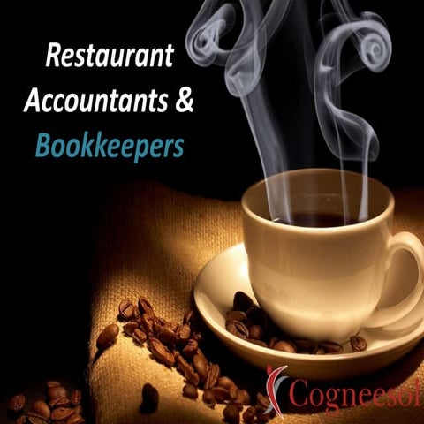 Restaurant Accountants/ Bookkeepers - Different Roles and Responsibilities