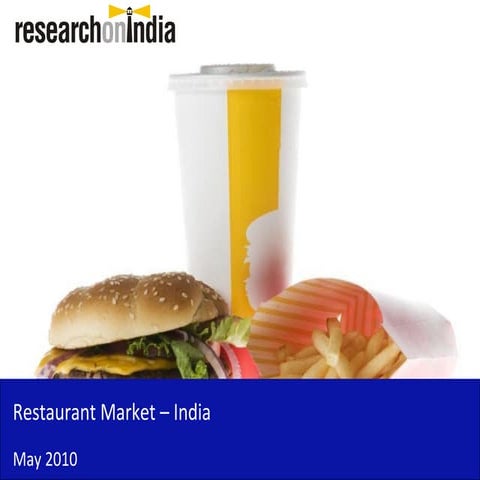 Market Research Report: Restaurant Market In India 2010