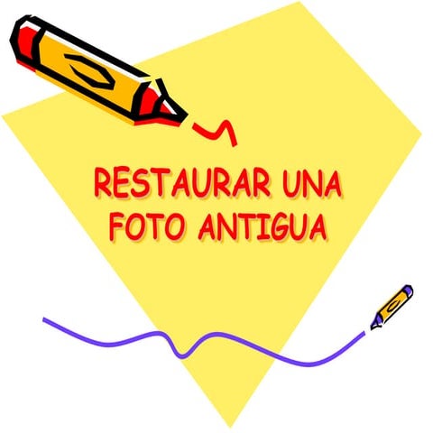 Restaurar fotos antiguas