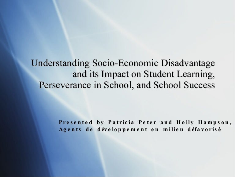 Understanding Socio Economic Disadvantage And Its Impact On Student L