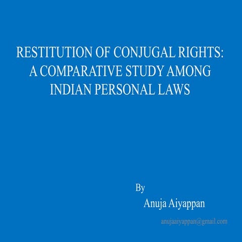 Restitution of conjugal rights   a comparative study among indian personal laws