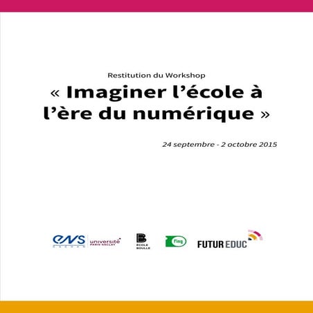 FuturEduc : Restitution du Workshop « Imaginer l’école à l’ère du numériq...