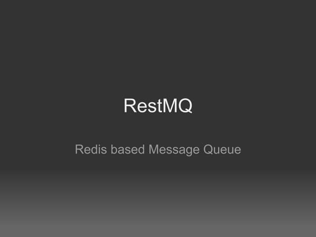 RestMQ - HTTP/Redis based Message Q...
