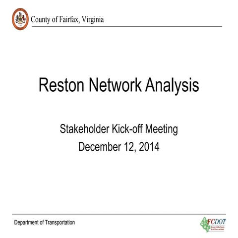 Reston Network Analysis: Stakeholder Kick-off Meeting 