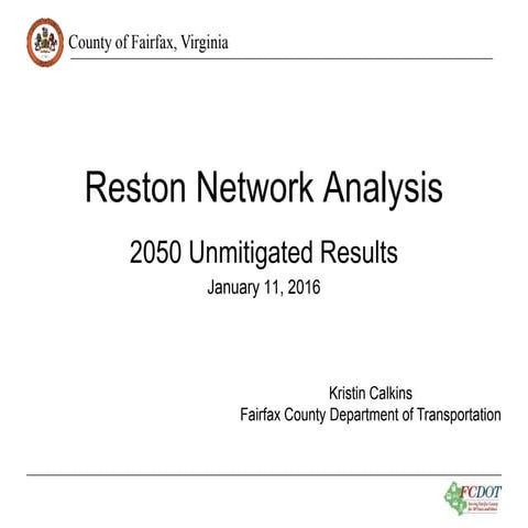Reston Network Analysis Umitigated Results: Jan. 11, 2016
