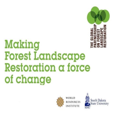 Making Forest Landscape Restoration a force of change | PPTX