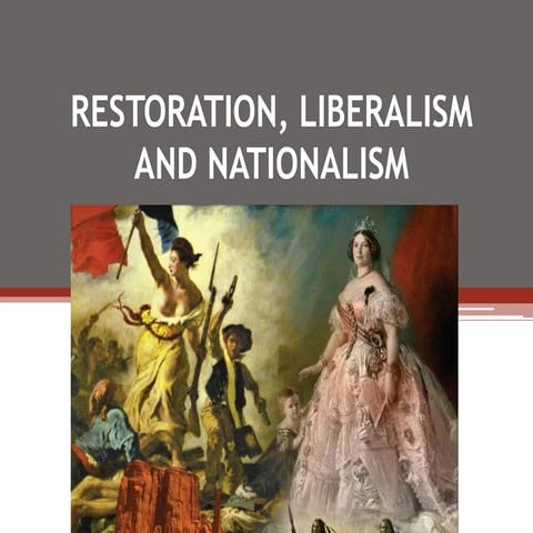 Restoration, liberalism and nationalism