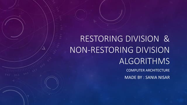 Restoring & Non-Restoring Division Algorithm By Sania Nisar | PPTX