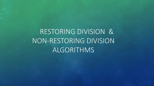Restoring & Non-Restoring Division Algorithm By Sania Nisar | PPTX