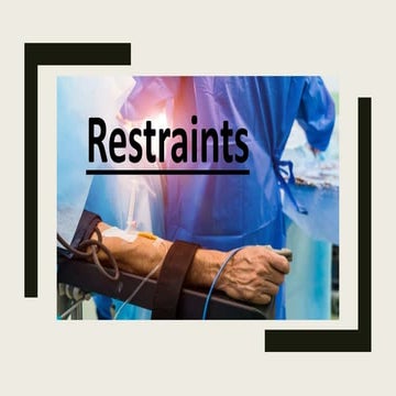 Restraints in Nursing: Types, Purposes, Guidelines and Nurse's Role | PPT
