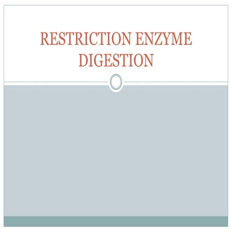 Restriction enzyme digestion 