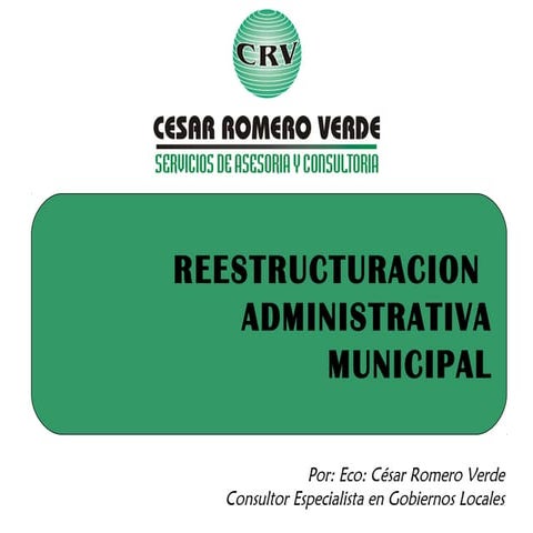 Restructuracion administrativa municipal